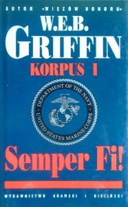 W.E.B. Griffin • Korpus I. Semper Fi!