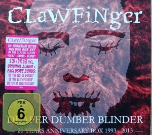 Clawfinger • Deafer Dumber Blinder. 20 Years Anniversary Box 1993 - 2013 • 3CD+DVD