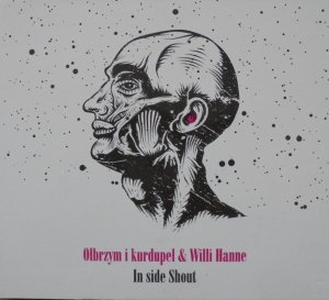 Olbrzym i kurdupel & Willi Hanne • In side Shout • CD