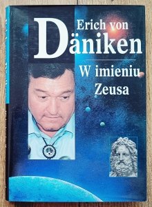 Erich von Daniken • W imieniu Zeusa