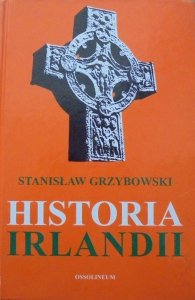 Stanisław Grzybowski • Historia Irlandii