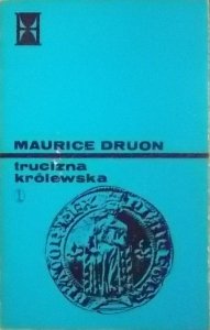 Maurice Druon • Trucizna królewska. Cykl Królowie przeklęci. Tom 3