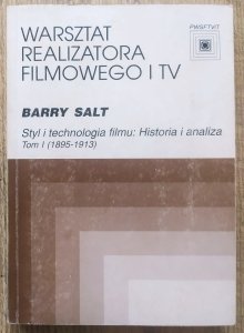 Barry Salt • Styl i technologia filmu: Historia i analiza. Tom I (1895-1913)