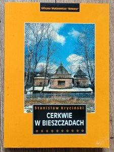 Stanisław Kryciński • Cerkwie w Bieszczadach