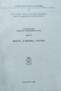 Studenckie Zeszyty Polonistyczne • Ironia, parodia, satyra [Northrop Frye, Włodzimierz Szturc, George Orwell]