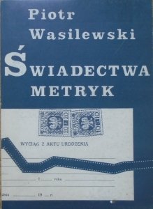 Piotr Wasilewski • Świadectwa metryk. Polskie kino młodych w latach osiemdziesiątych