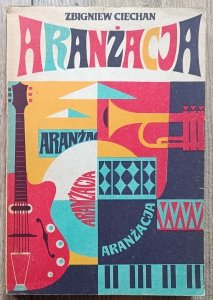 Zbigniew Ciechan • Aranżacja
