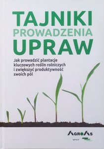Władysław Kościelniak, Tadeusz Simiński • Tajniki prowadzenia upraw