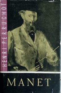 Henri Perruchot • Manet