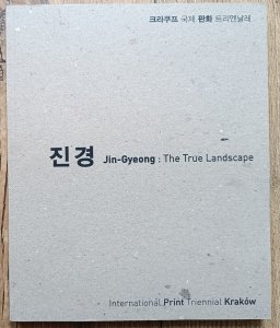 Jin-Gyeong: The True Landscape. Katalog wystawy współczesnej koreańskiej grafiki