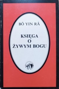 Bo Yin Ra • Księga o żywym Bogu