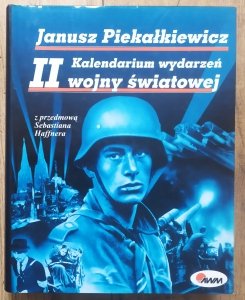 Janusz Piekałkiewicz • Kalendarium wydarzeń II wojny światowej