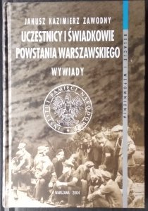  Janusz Zawodny • Uczestnicy i świadkowie Powstania Warszawskiego. Wywiady