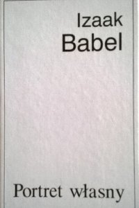 Izaak Babel • Portret własny 