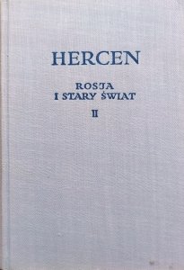 Hercen • Eseje filozoficzne tom II. Rosja i stary świat