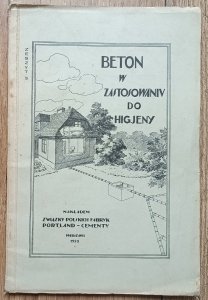 Beton w zastosowaniu do higjeny / 1928 / studnie gnojowniki