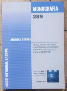 Andrzej Seruga • Analiza stanów naprężenia i odkształcenia w powłokach zbiorników cylindrycznych z betonu sprężonego