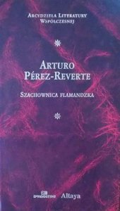 Arturo Perez Reverte • Szachownica flamandzka [zdobiona oprawa]