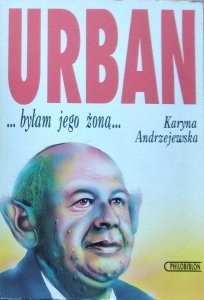 Karyna Andrzejewska • Urban... byłam jego żoną