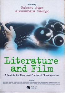 Literature and Film. A Guide to the Theory and Practice of Film Adaptation