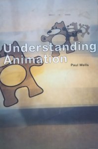 Paul Wells • Understanding Animation