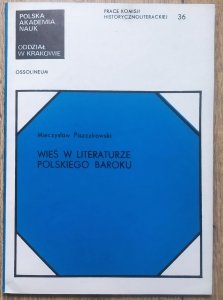Mieczysław Piszczkowski • Wieś w literaturze polskiego baroku