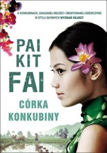 Pai Kit Fai • Córka konkubiny 