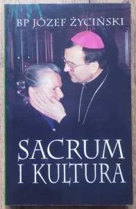 Józef Życiński • Sacrum i kultura