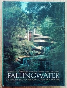 Edgar Kaufmann • Fallingwater: A Frank Lloyd Wright Country House