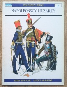 Napoleońscy huzarzy / seria Żółnierz i Broń 1