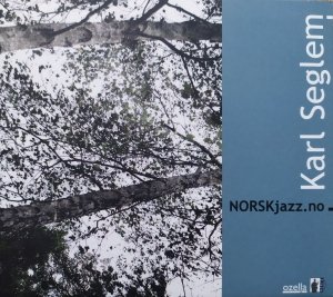 Karl Seglem • NORSKjazz.no • CD