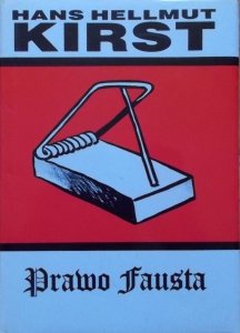 Hans Hellmut Kirst • Prawo Fausta