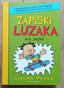 Zapiski luzaka. Ale jazda!