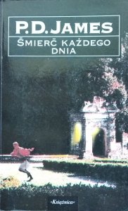P.D. James • Śmierć każdego dnia