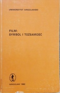 red. Jan Trzynadlowski • Film: symbol i tożsamość