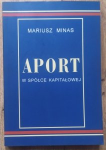 Mariusz Minas • Aport w spółce kapitałowej