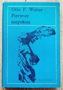 Otto F. Walter • Pierwsze niepokoje