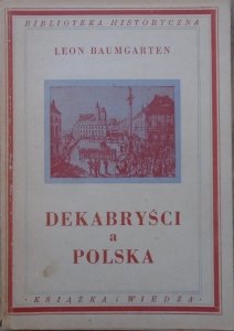 Leon Baumgarten • Dekabryści a Polska