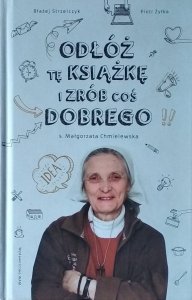 Małgorzata Chmielewska • Odłóż tę książkę i zrób coś dobrego