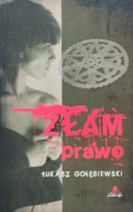 Łukasz Gołębiewski • Złam prawo 