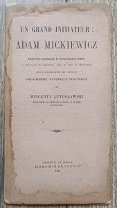 Wincenty Lutosławski • Un grand initiateur: Adam Mickiewicz