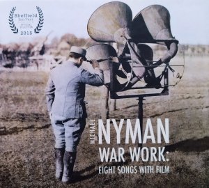 Michael Nyman • War Work: Eight Songs With Film • CD