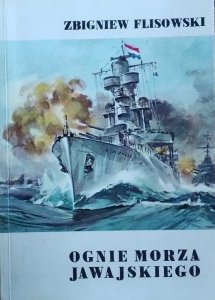 Zbigniew Flisowski • Ognie Morza Jawajskiego 