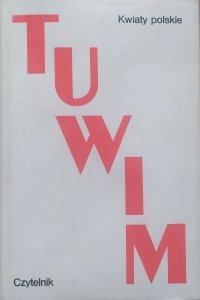 Julian Tuwim • Kwiaty polskie [Pisma zebrane]