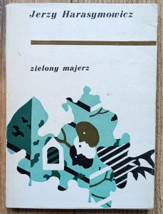 Jerzy Harasymowicz • Zielony majerz