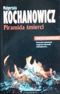 Małgorzata Kochanowicz • Piramida śmierci