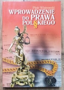 Piotr Wiatrowski • Wprowadzenie do prawa polskiego