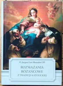 Jacques Monsabre • Rozważania różańcowe z tradycji katolickiej