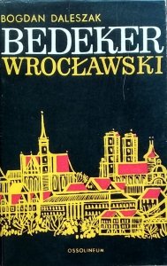 Bogdan Daleszak • Bedeker wrocławski