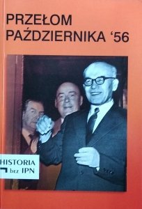 Paweł Dybicz • Przełom Października'56